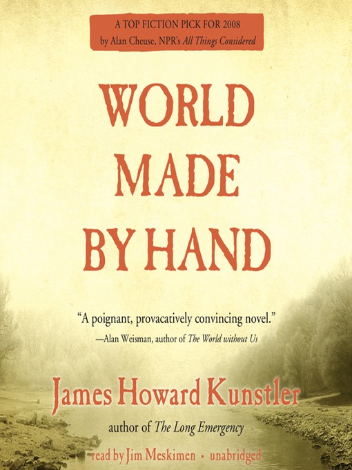 Title details for World Made by Hand by James Howard Kunstler - Wait list